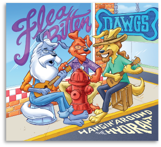Flea Bitten Dawgs CD3 Hangin Around the Hydrant